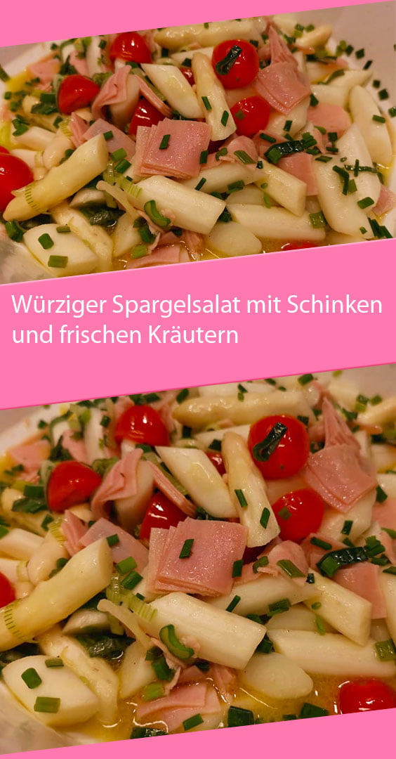 Würziger Spargelsalat mit Schinken und frischen Kräutern ...
